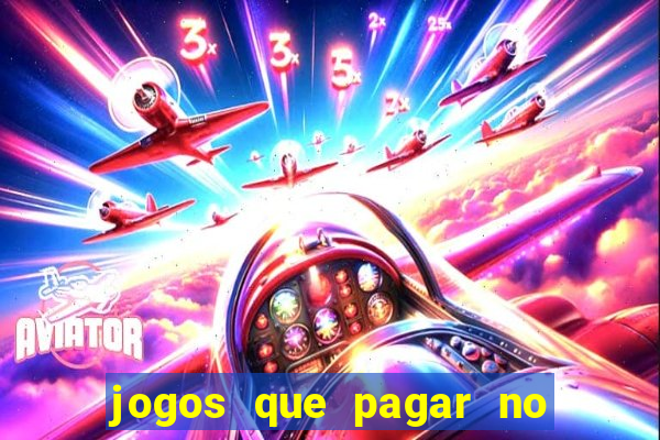 jogos que pagar no pix de verdade